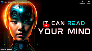 YouTube.X10tv…AI is Getting Better At Mind Reading…!