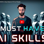 YouTube.X10tv…The 9 AI Skills You Need NOW to Stay Ahead of 97% of People